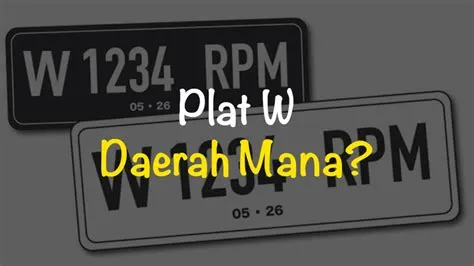 Plat W Daerah Mana Saja? Cari Tahu Jawabannya Disini!