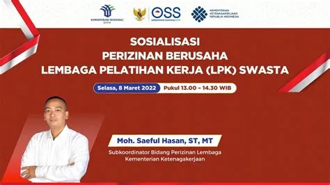Sosialisasi Perizinan Berusaha Lembaga Pelatihan Kerja (LPK) Swasta ...